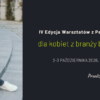 IV Edycja Warsztatów z Pewności Siebie dla Kobiet z branży budowlanej – 2-3 października 2026, Warszawa