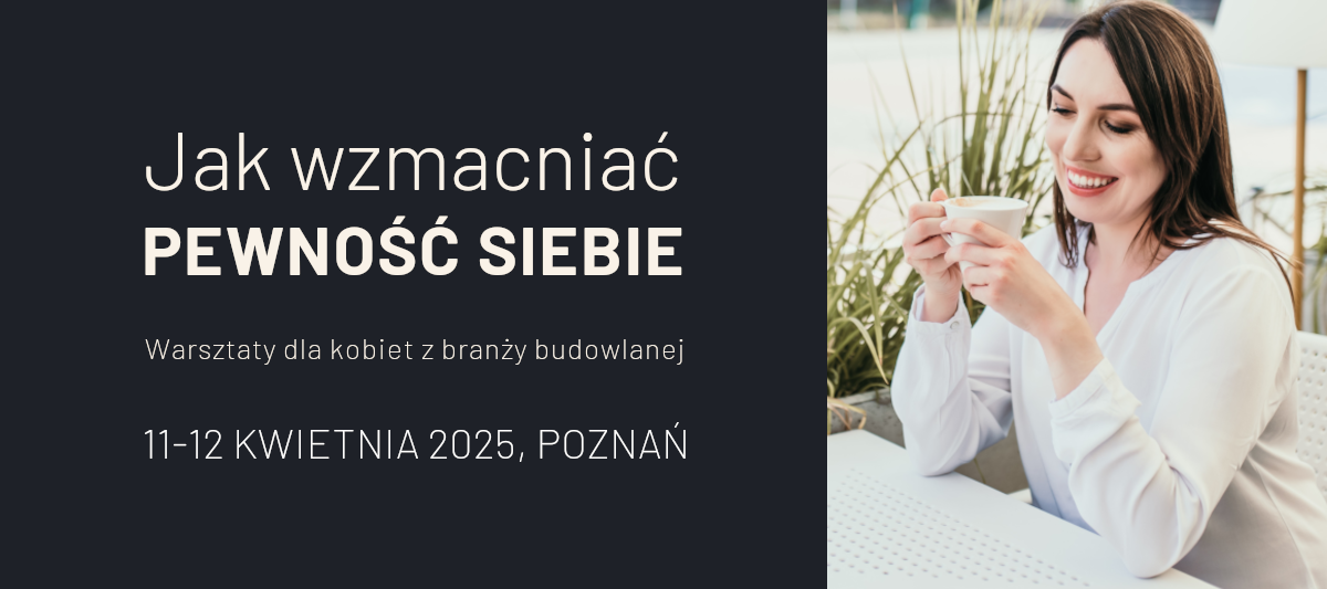 Jak wzmacniać pewność siebie – Warsztaty